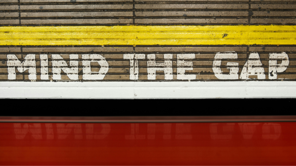 Mind the Gap